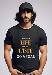 Choose Life Over Taste (Unisex)