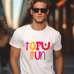 Tofu Fun! (Unisex)