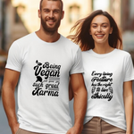 Being Vegan is such a great Karma - Unisex