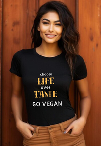 Choose Life Over Taste (Unisex)