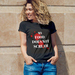 Food Does Not Scream (Unisex)